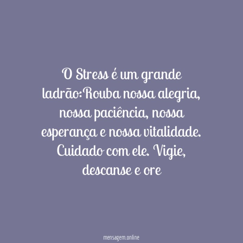 O Stress é um grande ladrão