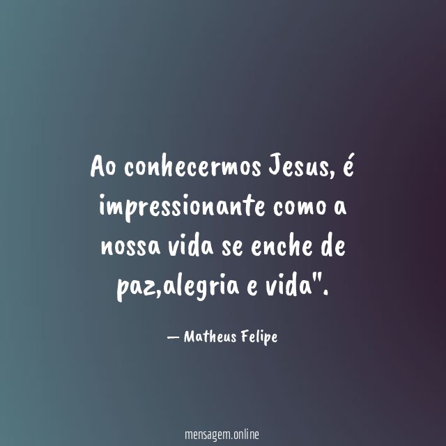 Ao conhecermos Jesus