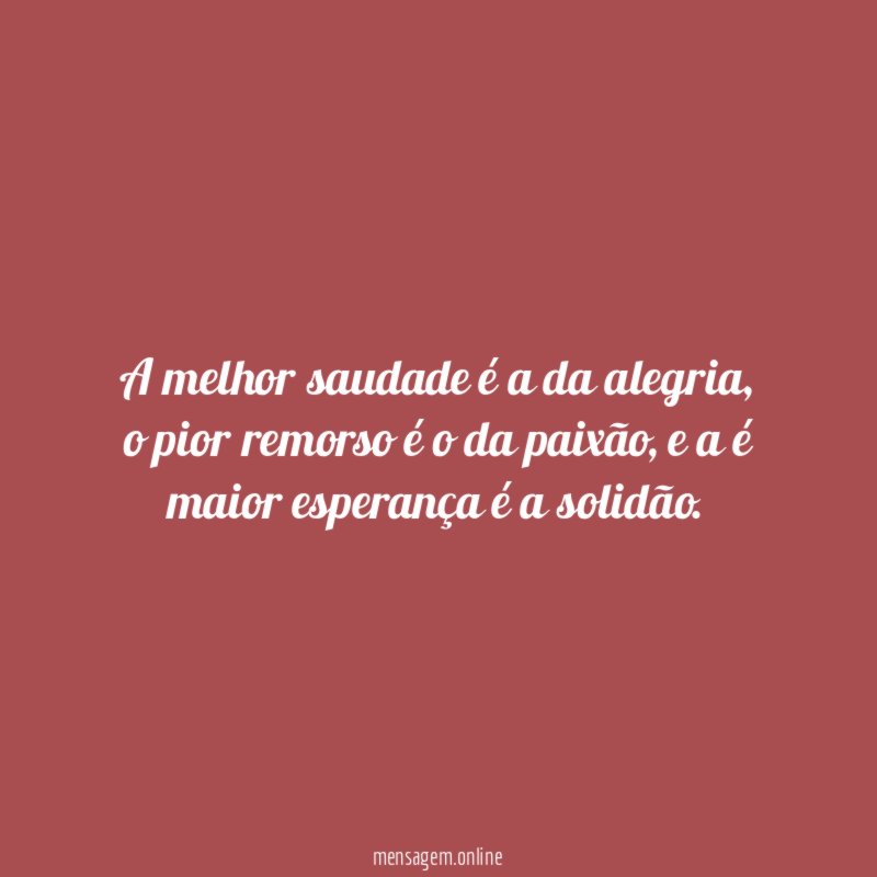 A melhor saudade é a da alegria