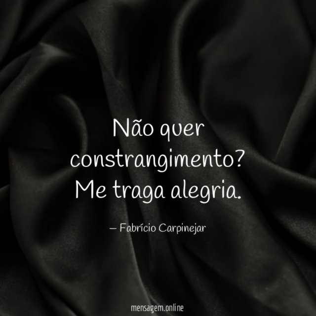 Não quer constrangimento