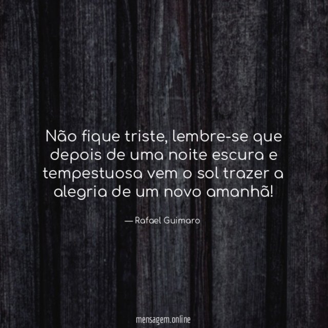 Não fique triste