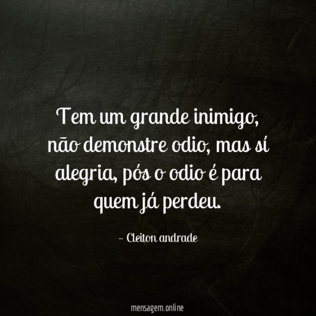 Tem um grande inimigo