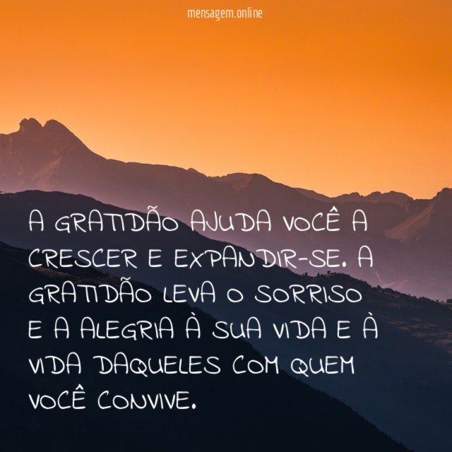 A GRATIDÃO AJUDA VOCÊ A CRESCER E EXPANDIR-SE