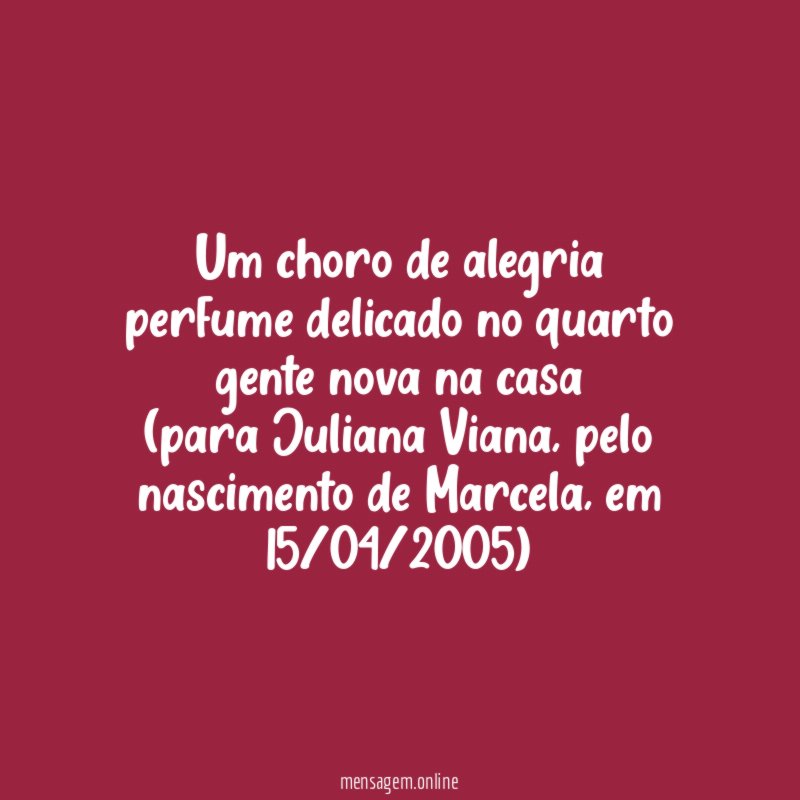 um choro de alegria
perfume delicado no quarto
gente nova na casa