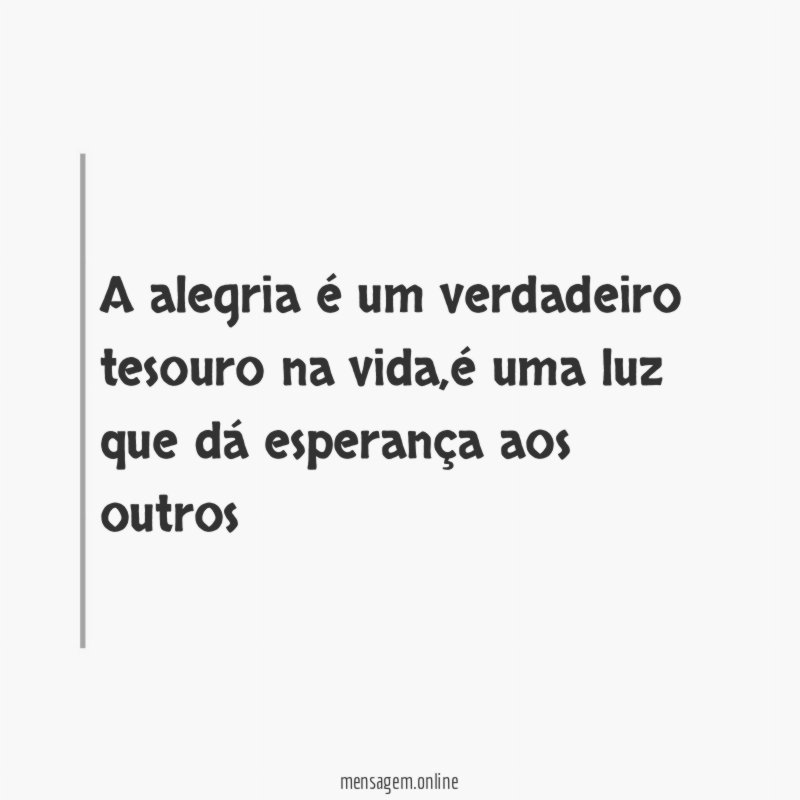 A alegria é um verdadeiro tesouro na vida