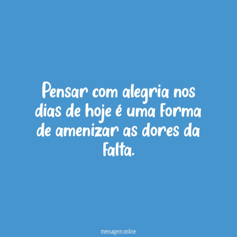 Pensar com alegria nos dias de hoje é