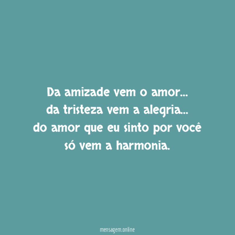 da amizade vem o amor
