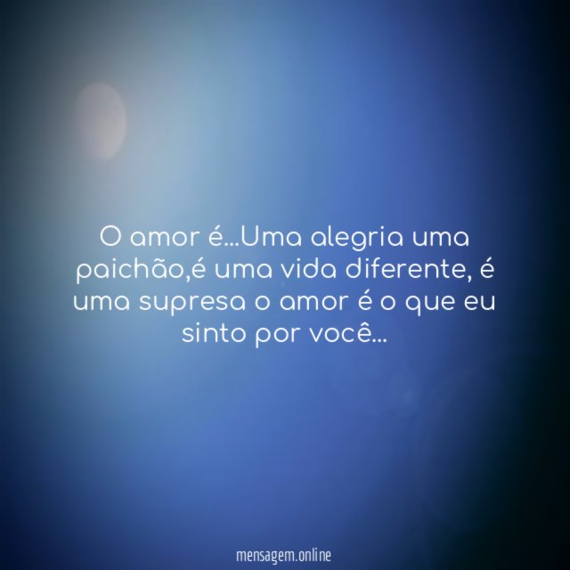 O amor é
