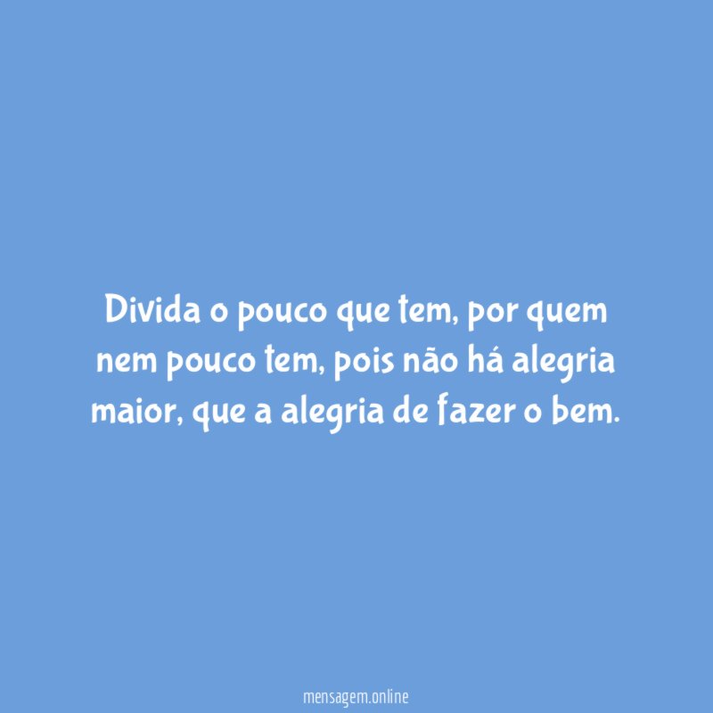 Divida o pouco que tem