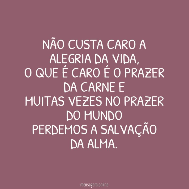 NÃO CUSTA CARO A ALEGRIA DA VIDA