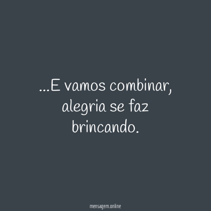 E vamos combinar