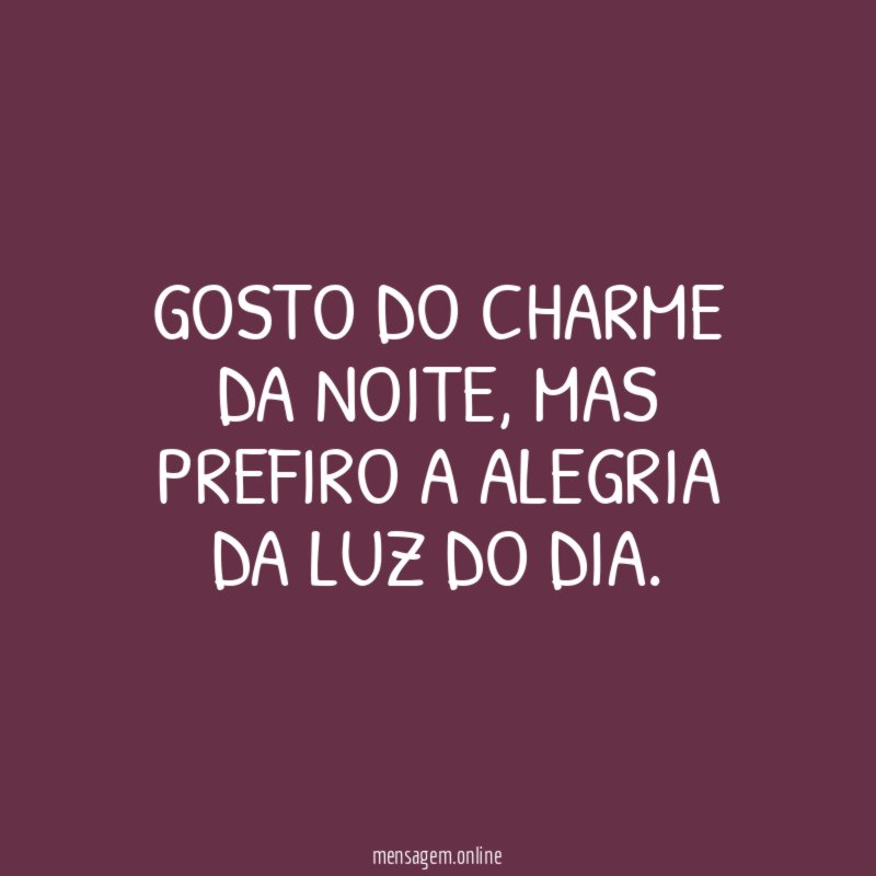 Gosto do charme da noite