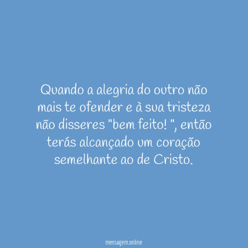 Quando a alegria do outro não mais te