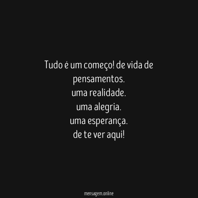 tudo é um começo