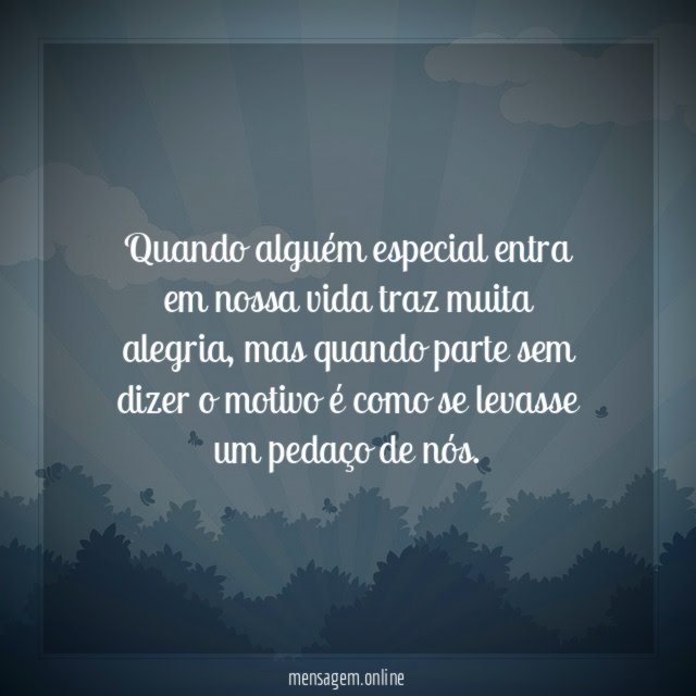 Quando alguém especial entra em nossa vida traz muita alegria