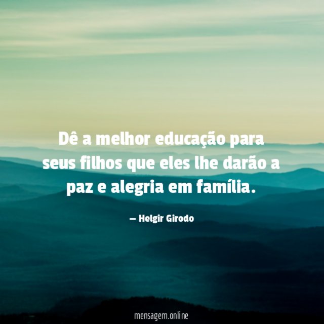 Dê a melhor educação para seus filhos que