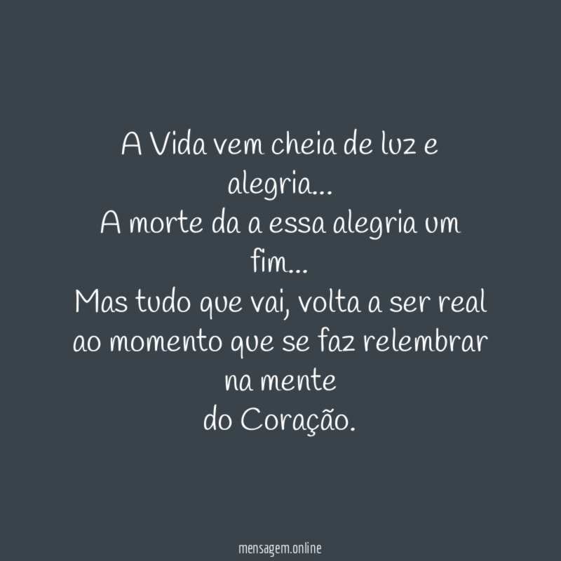 A Vida vem cheia de luz e alegria