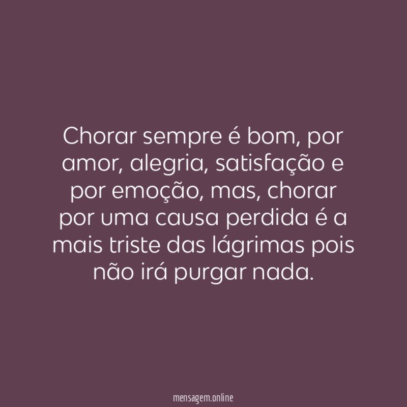 Chorar sempre é bom