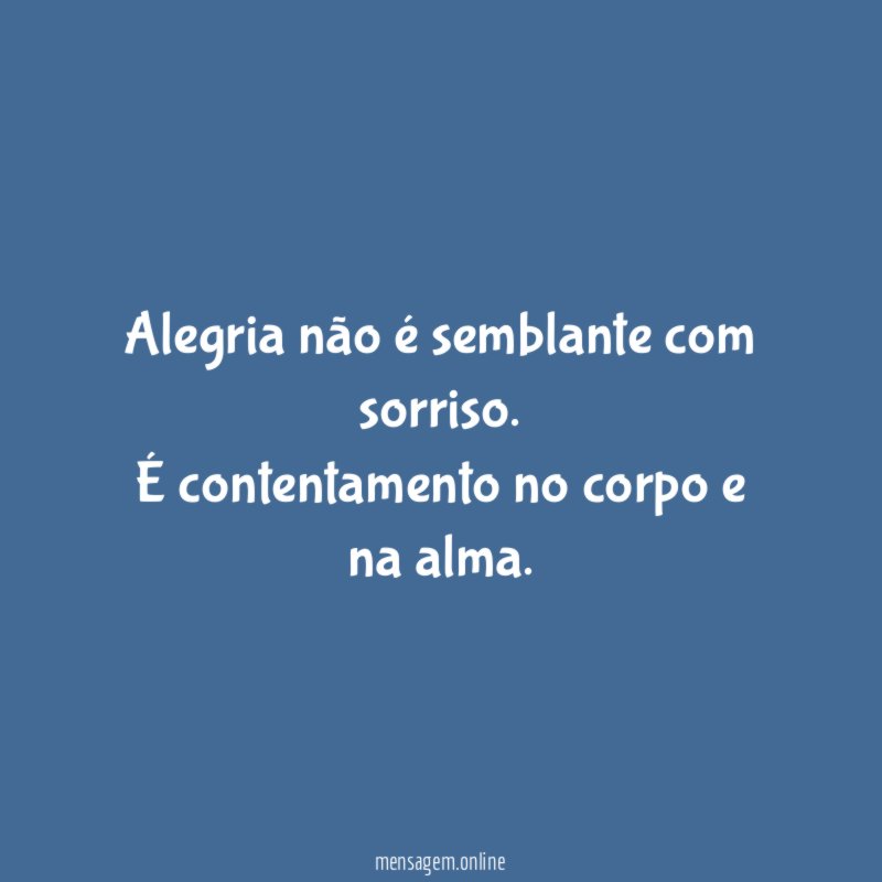 Alegria não é semblante com sorriso
