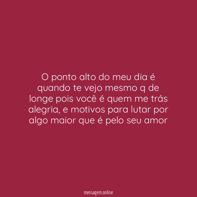 O ponto alto do meu dia é quando