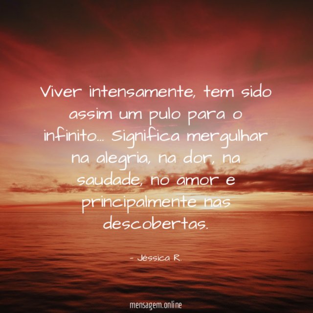 Viver intensamente