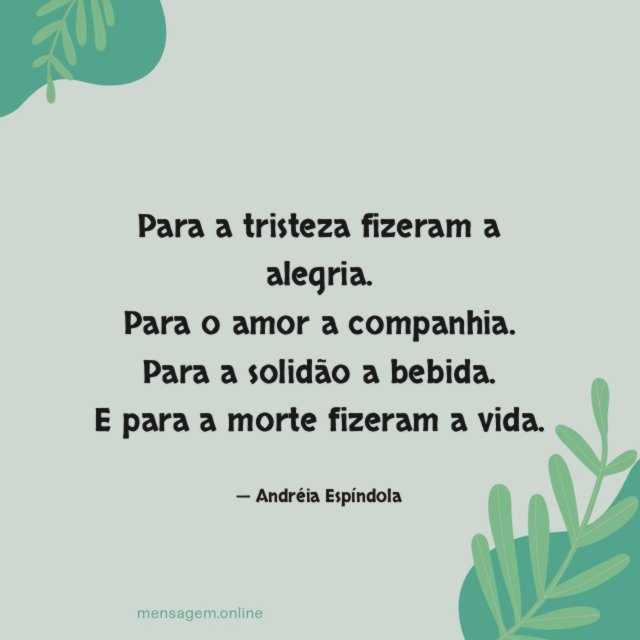 Para a tristeza fizeram a alegria