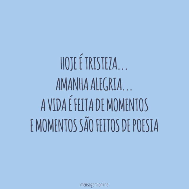 Hoje é tristeza