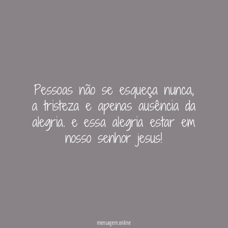 Pessoas não se esqueça nunca