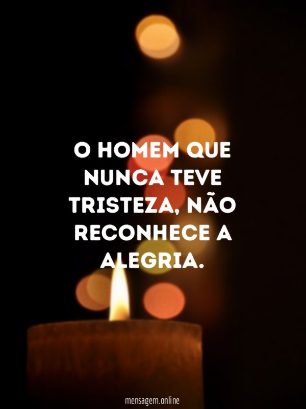 O homem que nunca teve tristeza