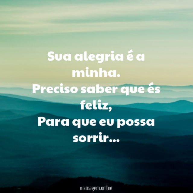 Sua alegria é a minha