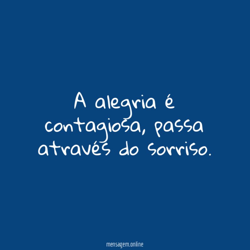 A alegria é contagiosa