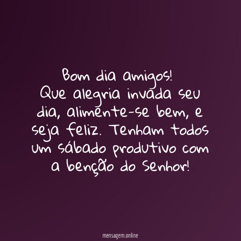 Bom dia amigos
