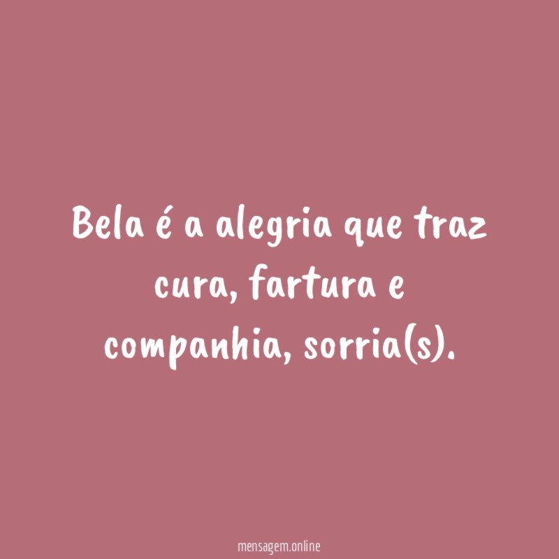 Bela é a alegria que traz cura