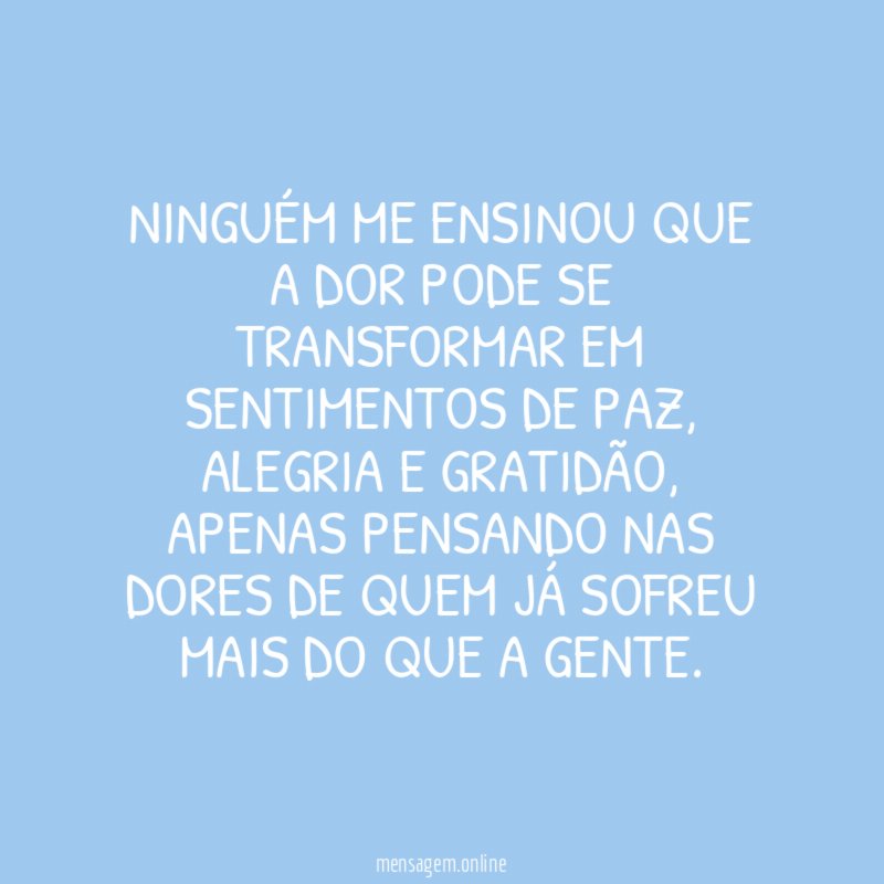 Ninguém me ensinou que a dor pode se