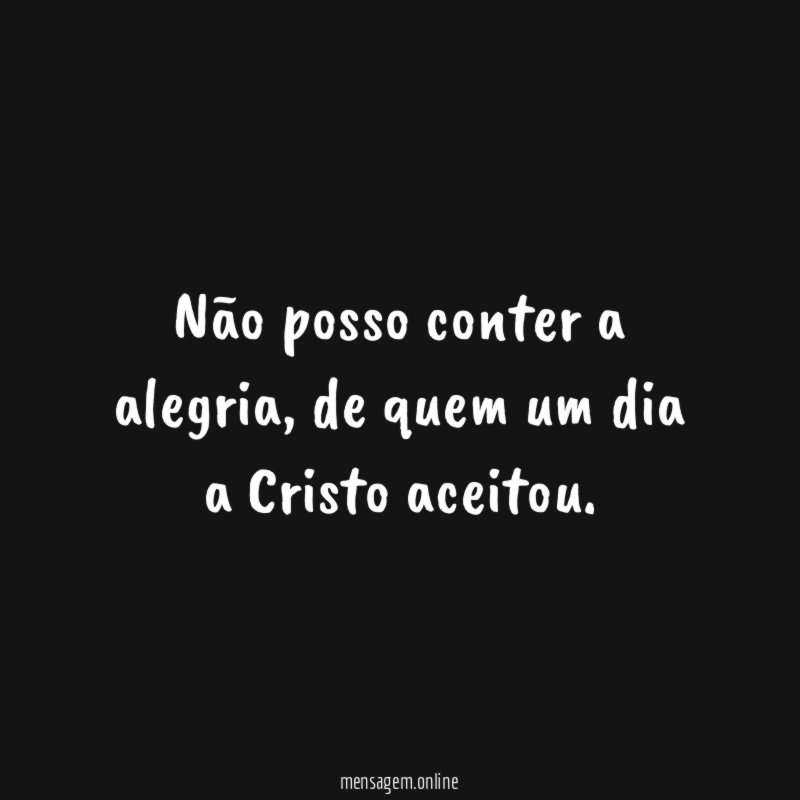 Não posso conter a alegria