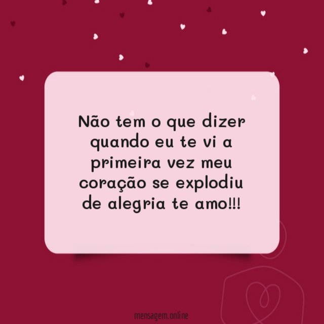 Não tem o que dizer quando eu te