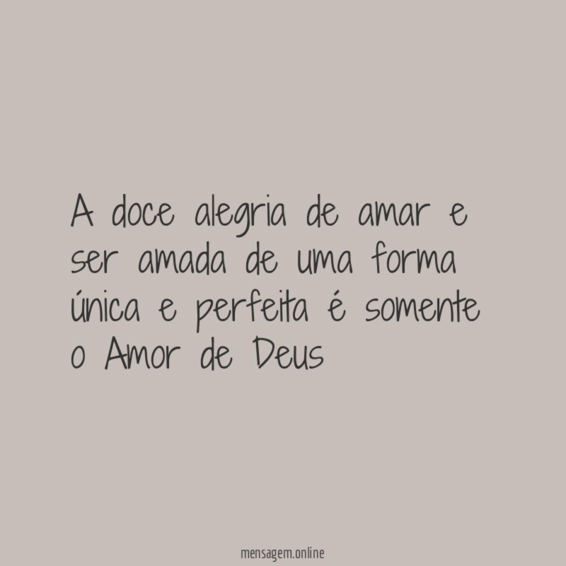 A doce alegria de amar e ser amada