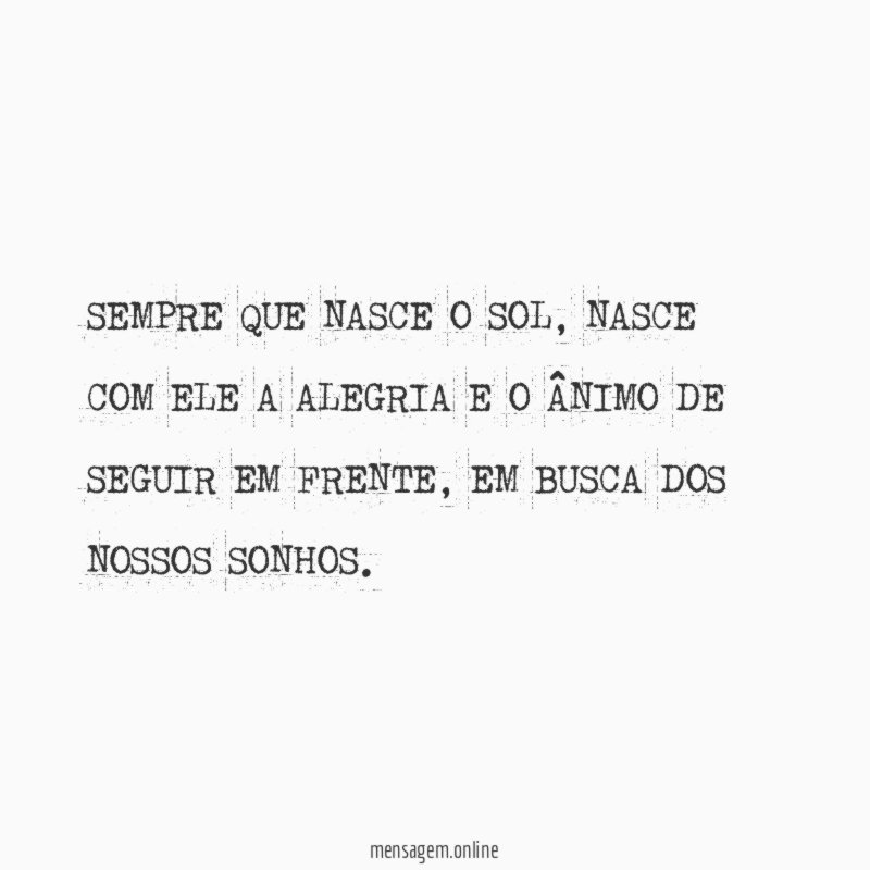 SEMPRE QUE NASCE O SOL