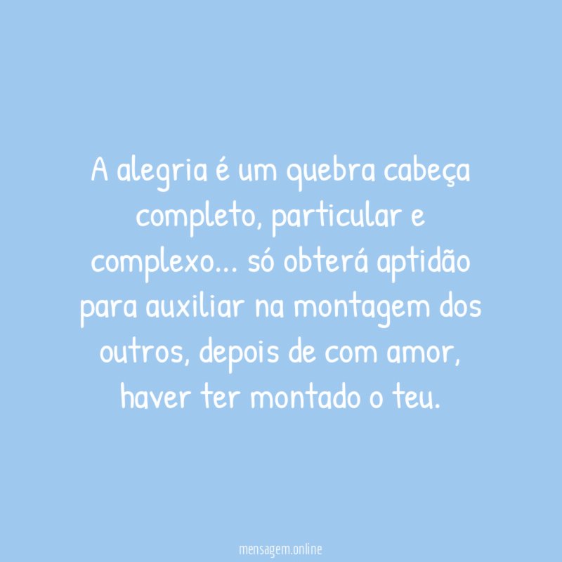 A alegria é um quebra cabeça completo