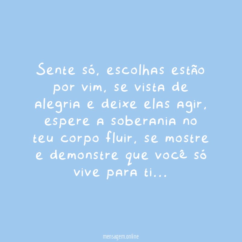 sente só