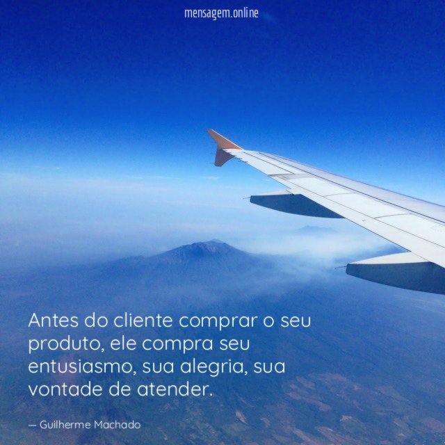 Antes do cliente comprar o seu produto