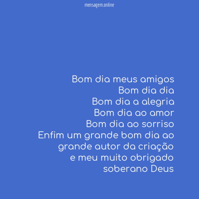 Bom dia meus amigos Bom dia dia Bom dia a