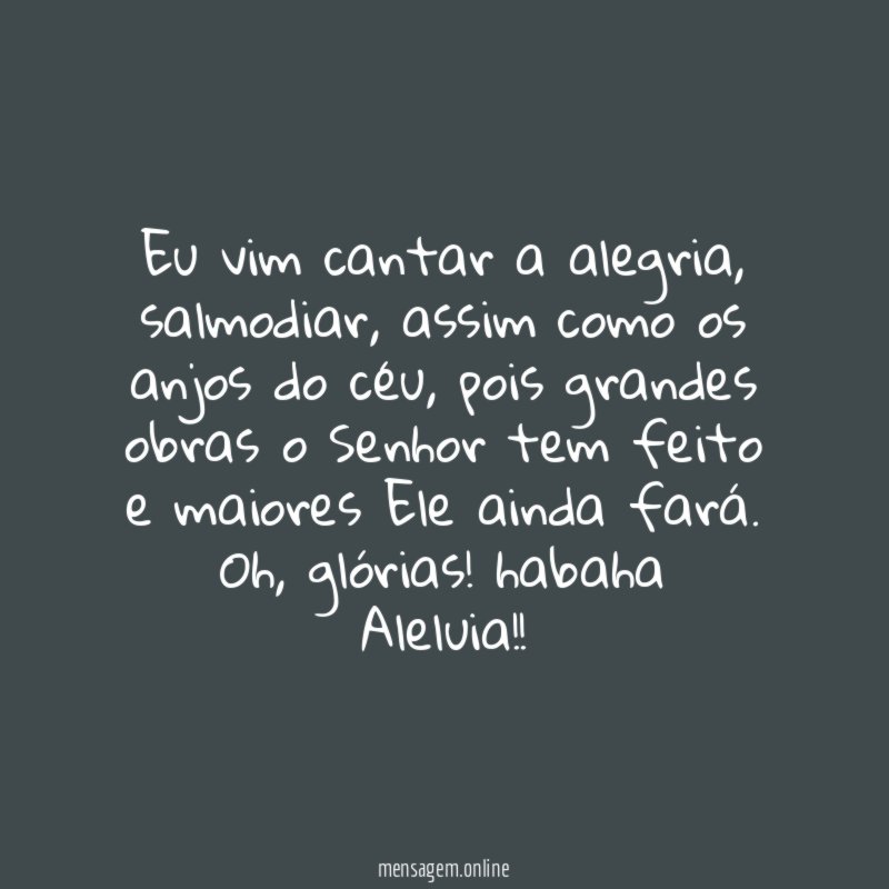 Eu vim cantar a alegria