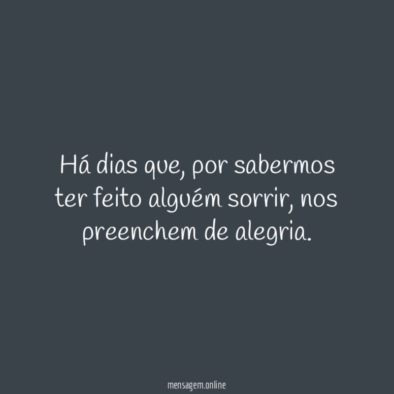 Há dias que