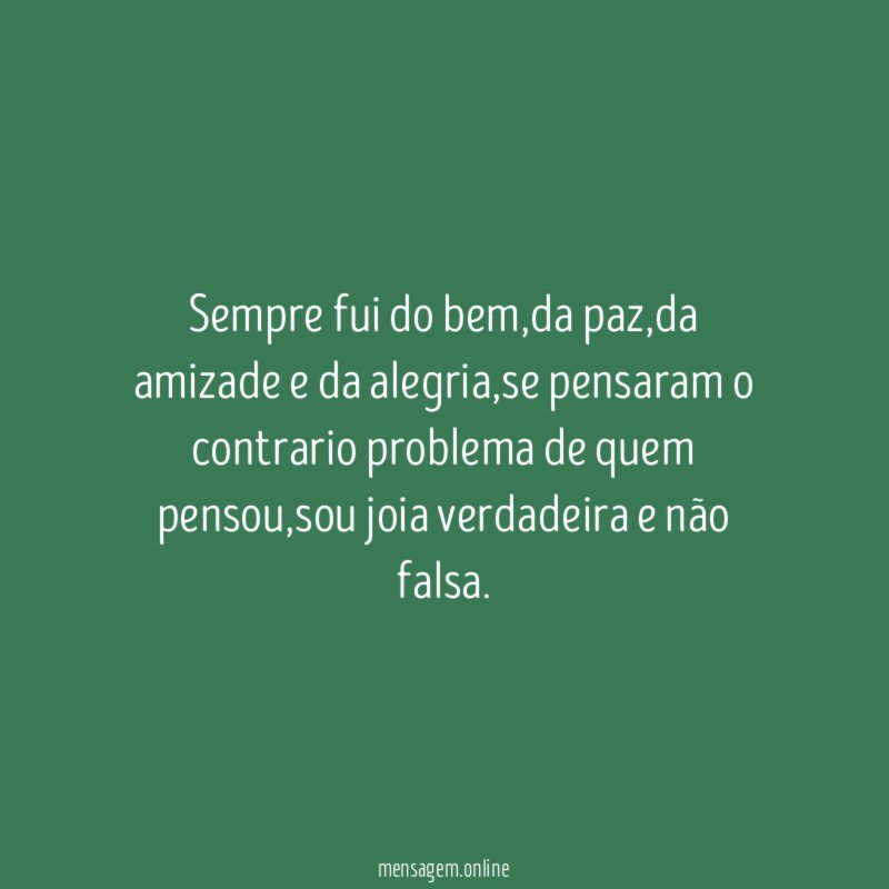Sempre fui do bem