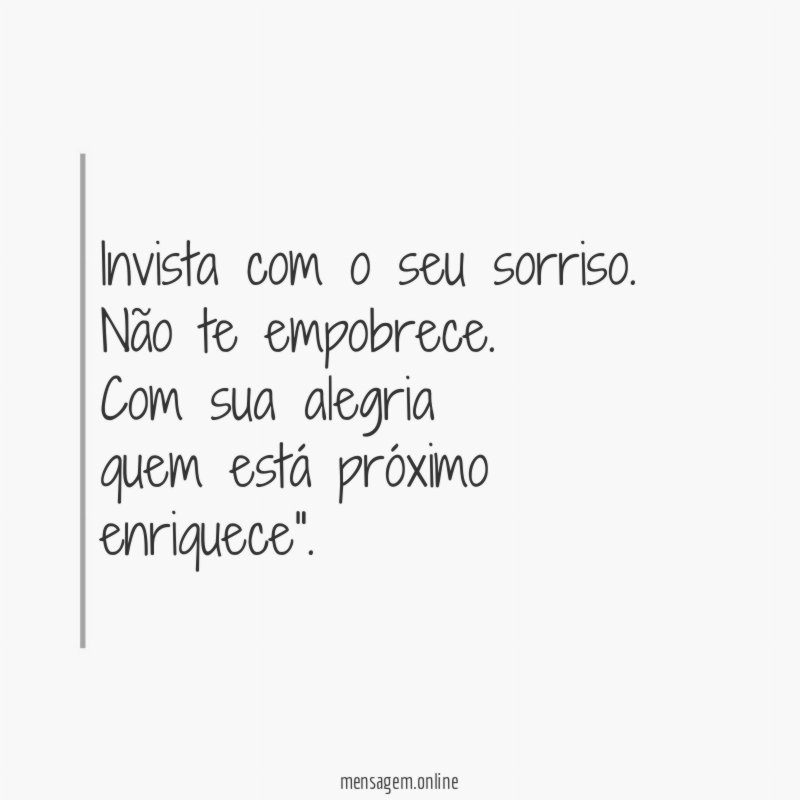 Invista com o seu sorriso