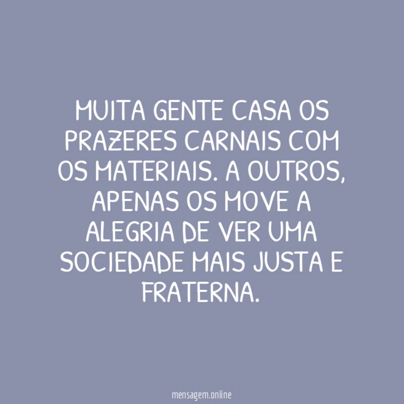 MUITA GENTE CASA OS PRAZERES CARNAIS COM OS MATERIAIS