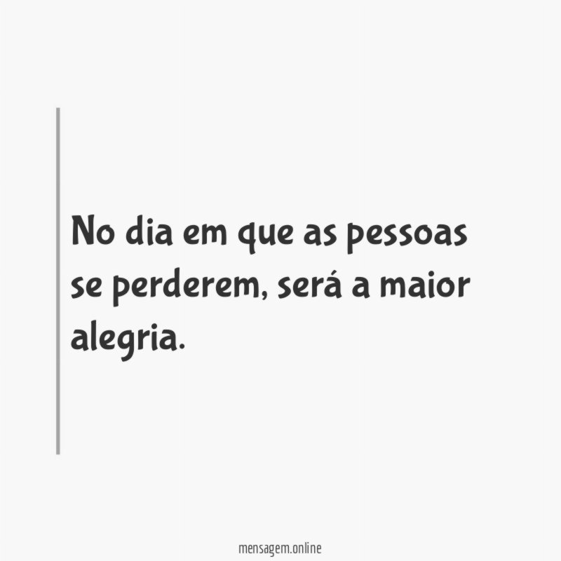 No dia em que as pessoas se perderem