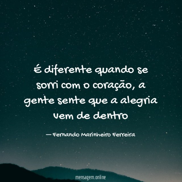 É diferente quando se sorri com o coração