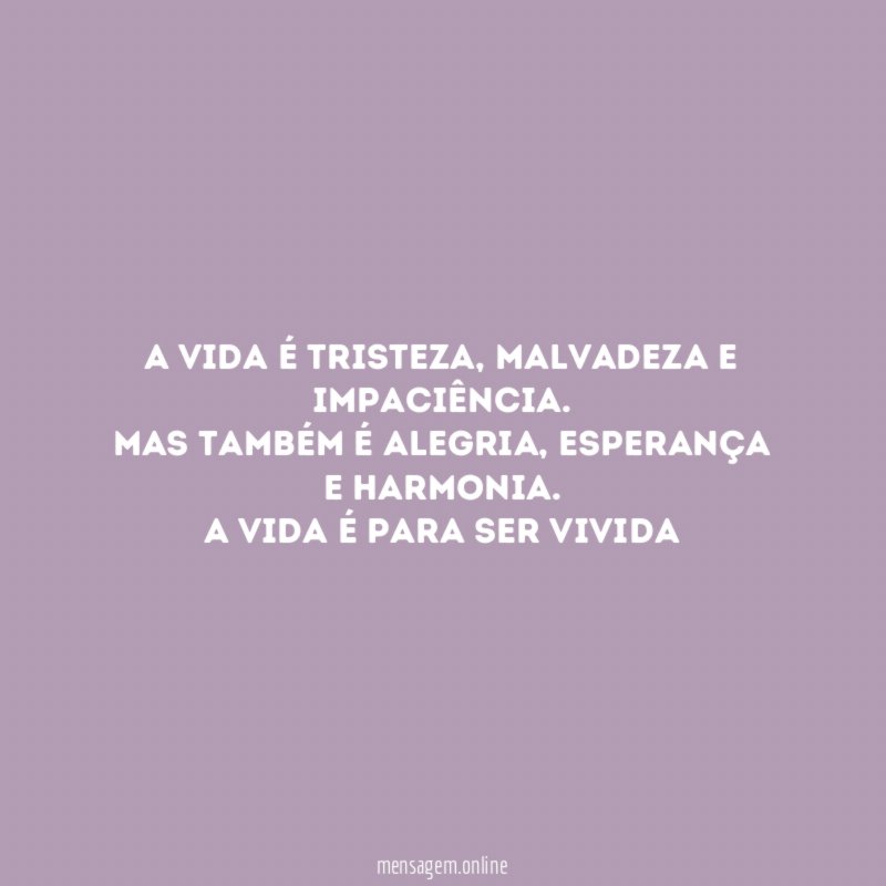 A vida é tristeza